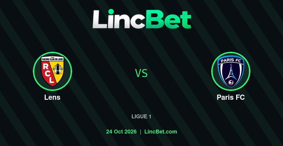 Lens vs Paris FC Prediction & Betting Tips - Ligue 1, October 24, 2026