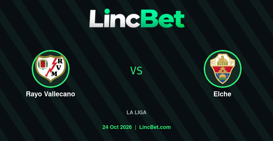 Rayo Vallecano vs Elche Prediction & Betting Tips - La Liga, October 24, 2026