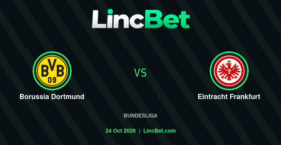 Borussia Dortmund vs Eintracht Frankfurt Prediction & Betting Tips - Bundesliga, October 24, 2026