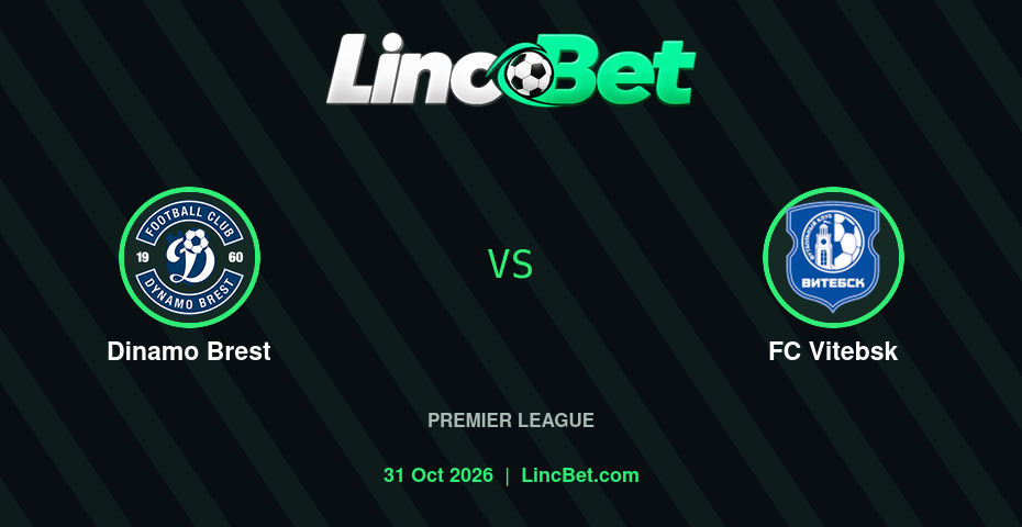 Dinamo Brest vs FC Vitebsk Prediction & Betting Tips - Premier League, October 31, 2026