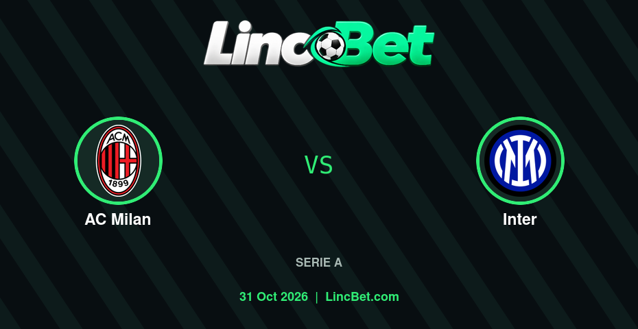 AC Milan vs Inter Prediction & Betting Tips - Serie A, October 31, 2026