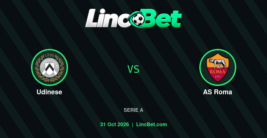Udinese vs AS Roma Prediction & Betting Tips - Serie A, October 31, 2026