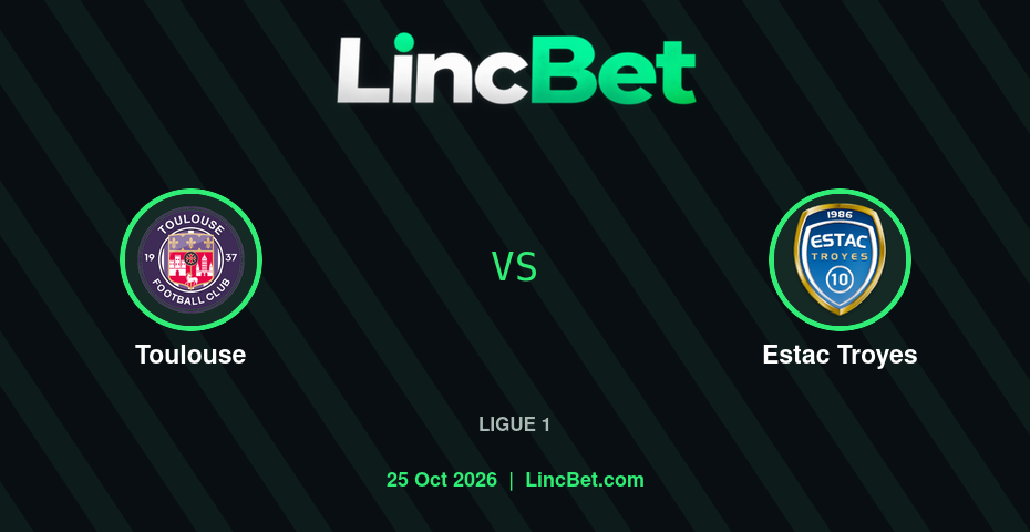 Toulouse vs Estac Troyes Prediction & Betting Tips - Ligue 1, October 25, 2026