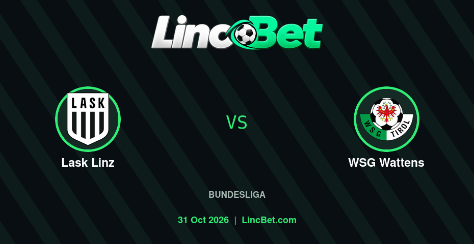 Lask Linz vs WSG Wattens Prediction & Betting Tips - Bundesliga, October 31, 2026