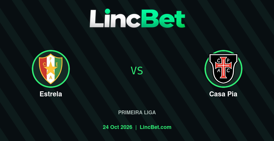Estrela vs Casa Pia Prediction & Betting Tips - Primeira Liga, October 24, 2026