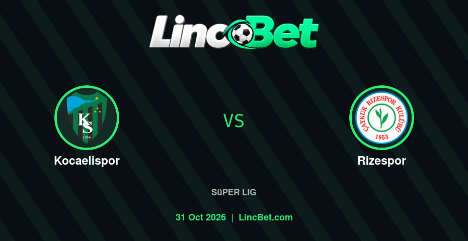 Kocaelispor vs Rizespor Prediction & Betting Tips - Süper Lig, October 31, 2026