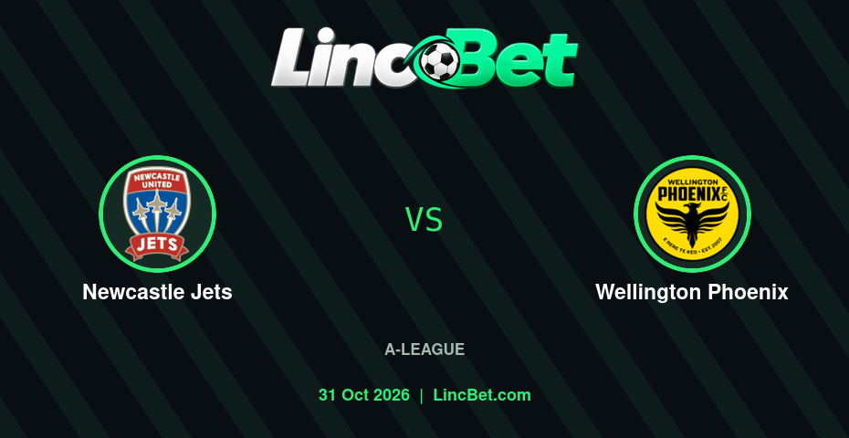Newcastle Jets vs Wellington Phoenix Prediction & Betting Tips - A-League, October 31, 2026
