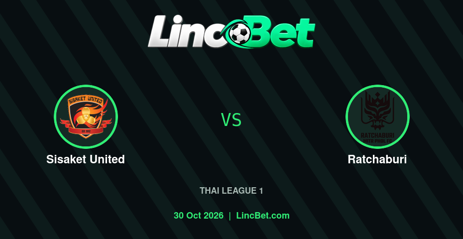 Sisaket United vs Ratchaburi Prediction & Betting Tips - Thai League 1, October 30, 2026