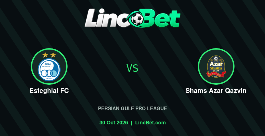 Esteghlal FC vs Shams Azar Qazvin Prediction & Betting Tips - Persian Gulf Pro League, October 30, 2026